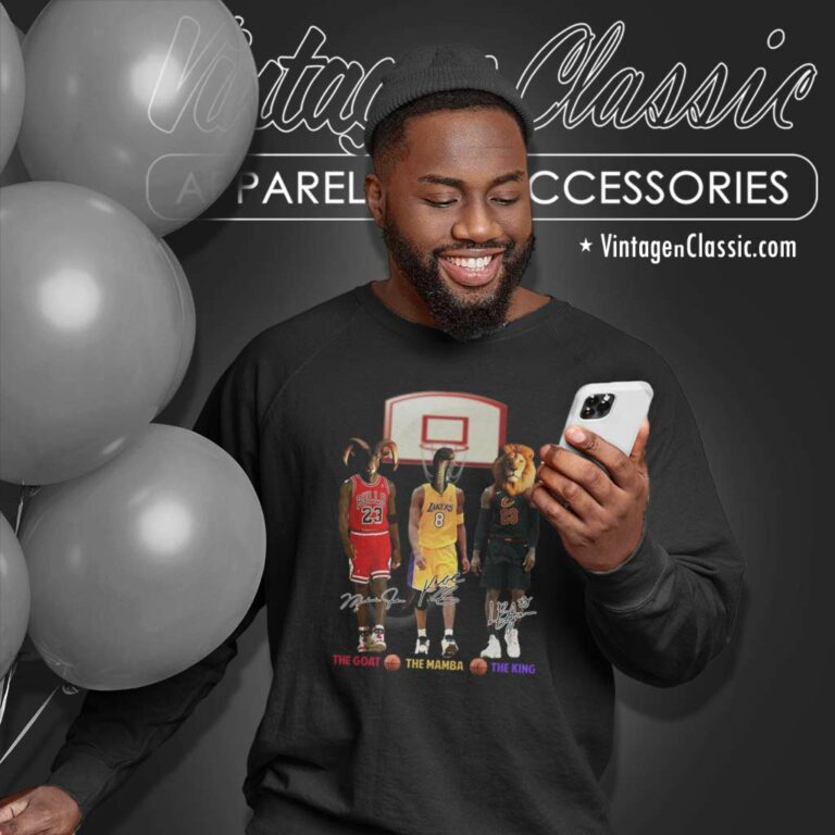 The Goat The Mamba The King Michael Jordan Kobe Bryant Lebron James Sweatshirt The Goat The Mamba The King Michael Jordan Kobe Bryant Lebron James Sweatshirt