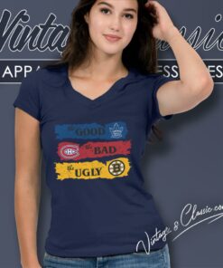 The Good Toronto Maple Leafs The Bad Montreal Canadiens The Ugly Boston Bruins V Neck TShirt
