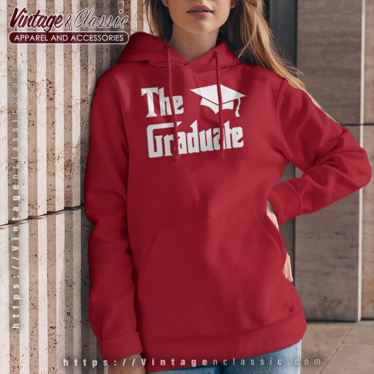 The Graduate Graduation Gift University Hoodie The Graduate Graduation Gift University Hoodie