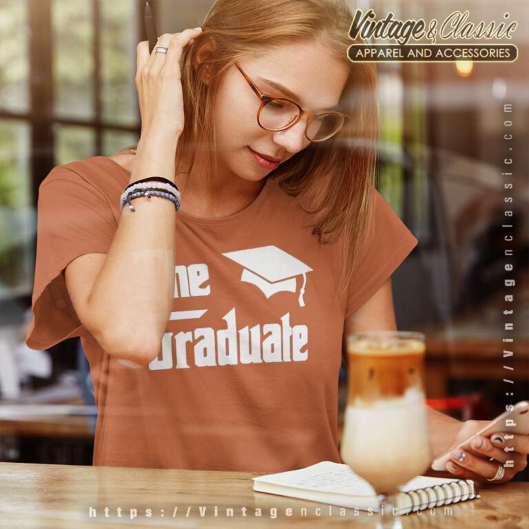 The Graduate Graduation Gift University Women TShirt The Graduate Graduation Gift University Women TShirt