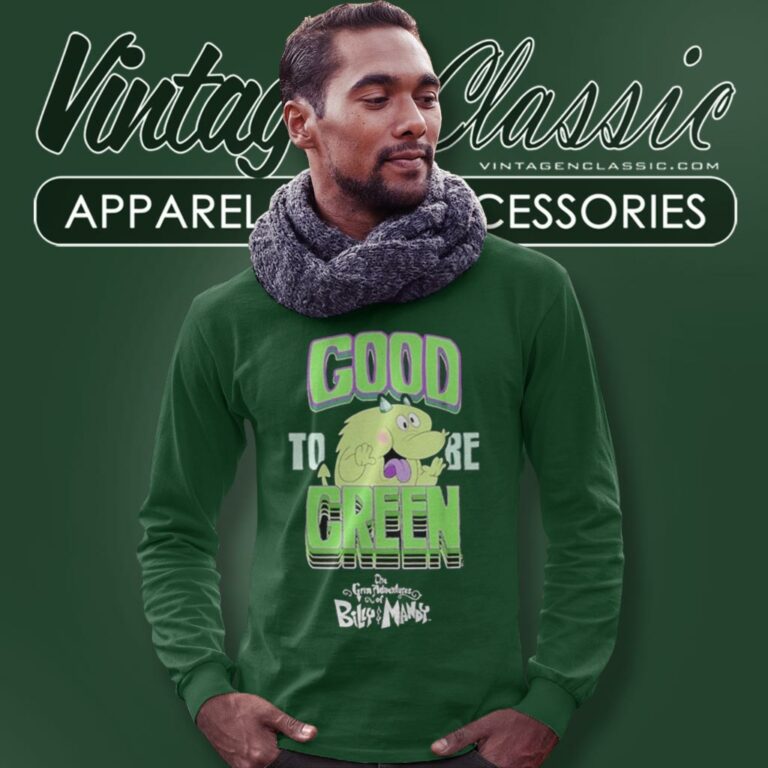 The Grim Adventures Of Billy And Mandy Good To Be Green St Paddys Day Long Sleeve Tee The Grim Adventures Of Billy And Mandy Good To Be Green St Paddys Day Long Sleeve Tee