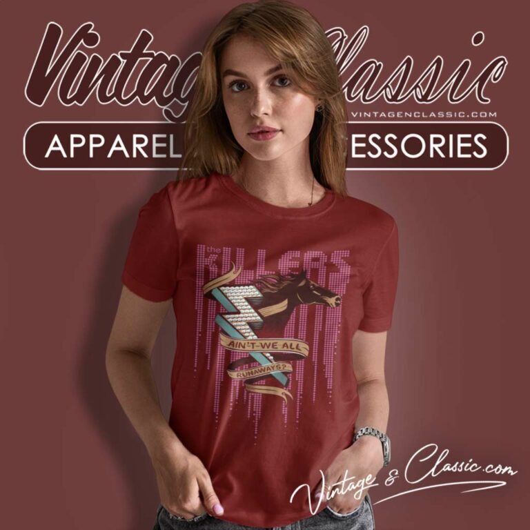 The Killers Aint We All Runaways Women TShirt The Killers Aint We All Runaways Women TShirt