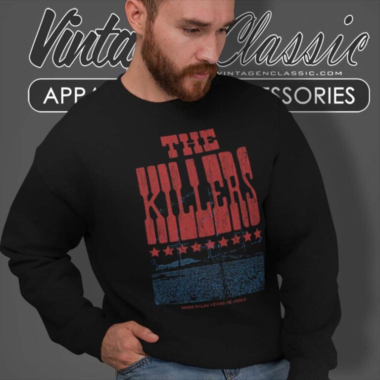 The Killers Made In Las Vegas Sweatshirt The Killers Made In Las Vegas Sweatshirt