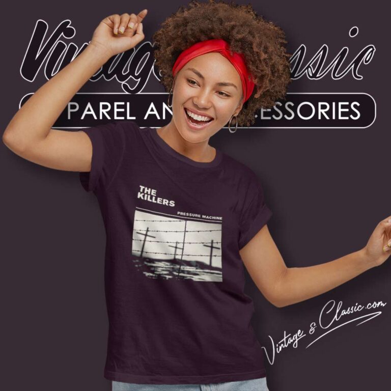 The Killers Shirt Pressure Machine Barbed Wire Women TShirt The Killers Shirt Pressure Machine Barbed Wire Women TShirt
