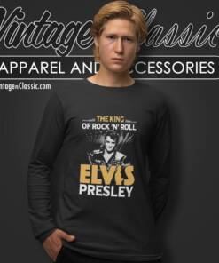 The King Of Rock And Roll Elvis Presley Long Sleeve Tee