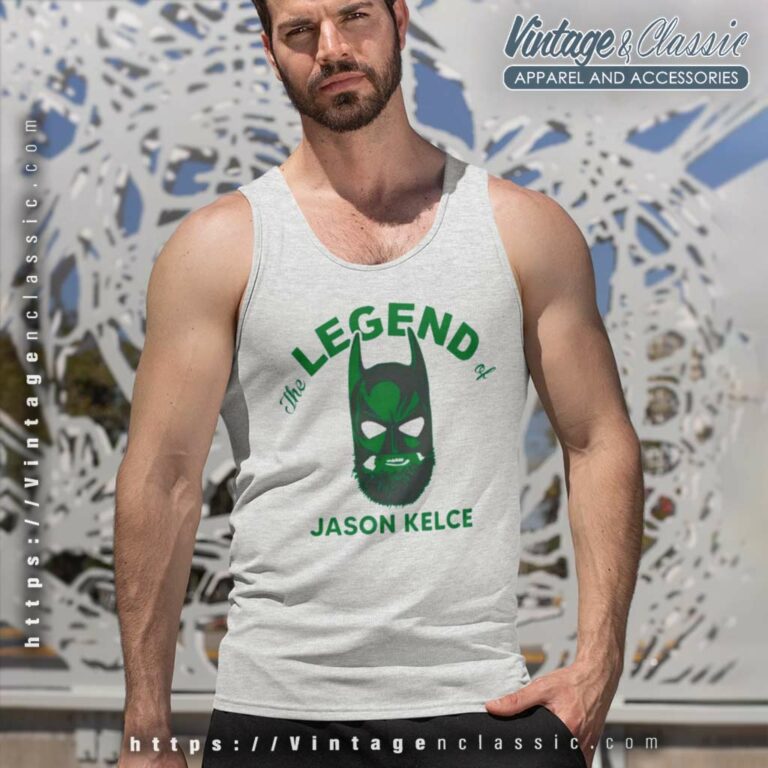The Legend Jason Kelce Philadelphia Eagles Tank Top Racerback The Legend Jason Kelce Philadelphia Eagles Tank Top Racerback