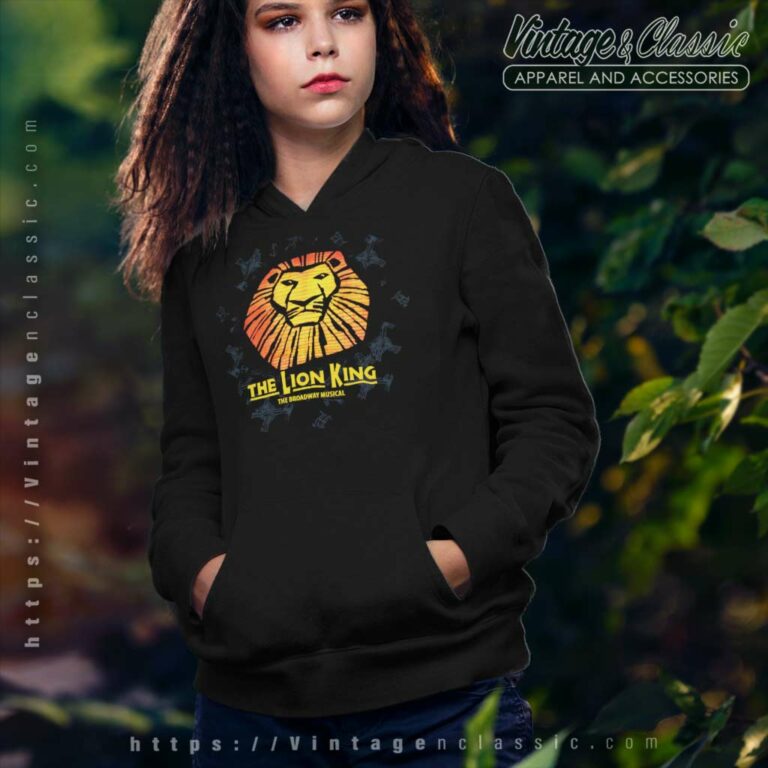 The Lion King Broadway Musical Hoodie The Lion King Broadway Musical Hoodie