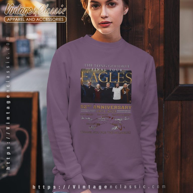 The Long Goodbye Final Tour Eagles 52nd Anniversary Sweatshirt The Long Goodbye Final Tour Eagles 52nd Anniversary Sweatshirt