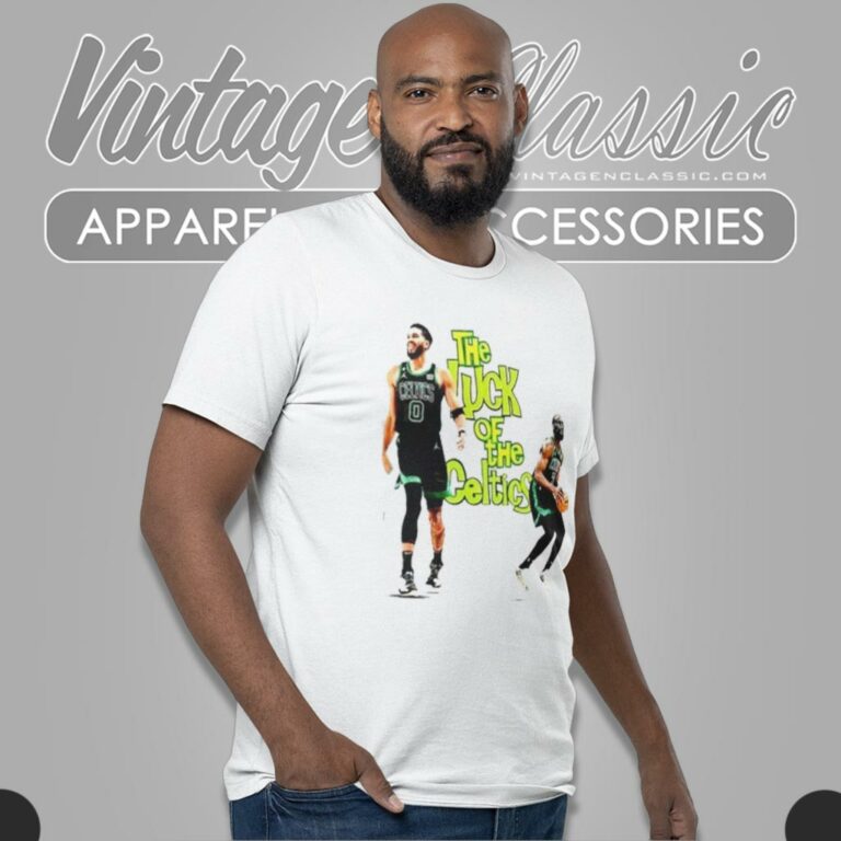 The Luck Of The Boston Celtics Jayson Tatum And Jaylen Brown T Shirt The Luck Of The Boston Celtics Jayson Tatum And Jaylen Brown T Shirt