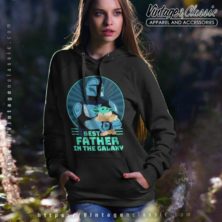The Mandalorian And Grogu Best Father In The Galaxy Hoodie The Mandalorian And Grogu Best Father In The Galaxy Hoodie