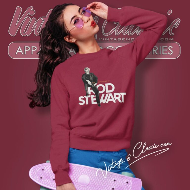 The Many Face Of Rod Stewart Sweatshirt The Many Face Of Rod Stewart Sweatshirt