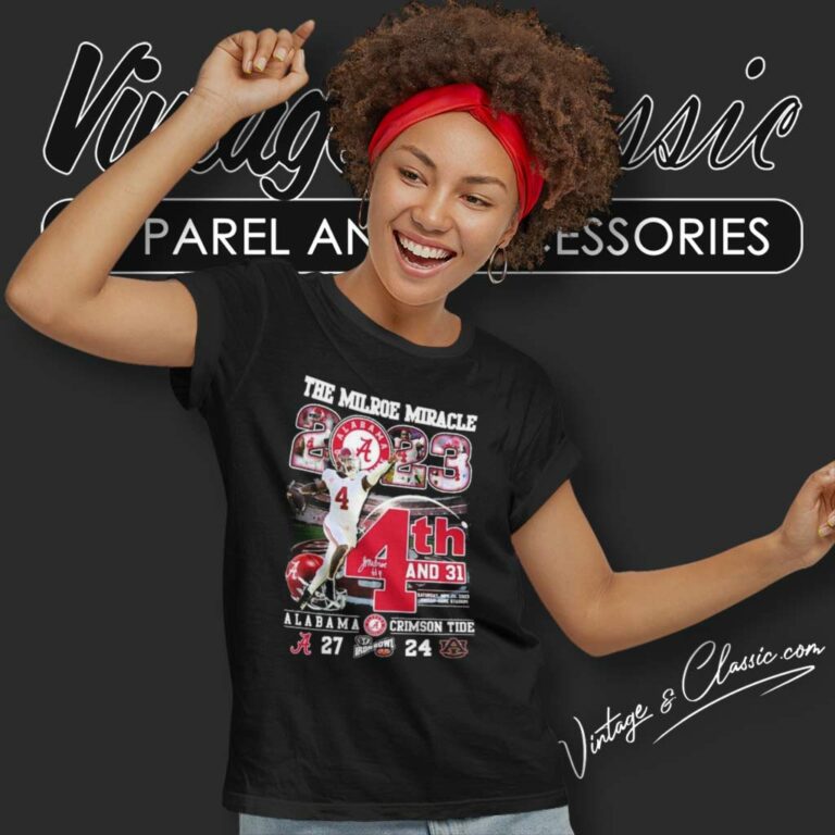 The Miracle 4th And 31 Alabama 2023 Women TShirt The Miracle 4th And 31 Alabama 2023 Women TShirt