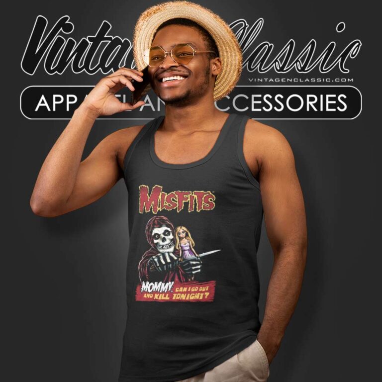 The Misfits Shirt Can I Go Out And Kill Tonight Tank Top Racerback The Misfits Shirt Can I Go Out And Kill Tonight Tank Top Racerback