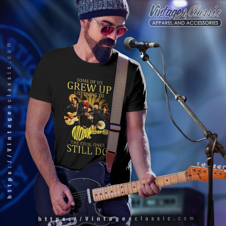 The Monkees Shirt Some Of Us Grew Up T Shirt The Monkees Shirt Some Of Us Grew Up T Shirt