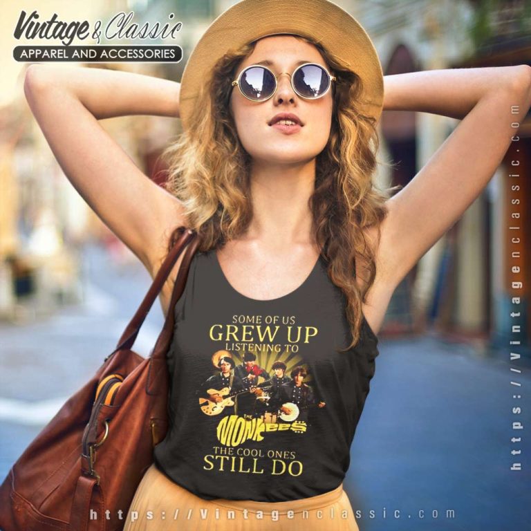 The Monkees Shirt Some Of Us Grew Up Tank Top Racerback The Monkees Shirt Some Of Us Grew Up Tank Top Racerback