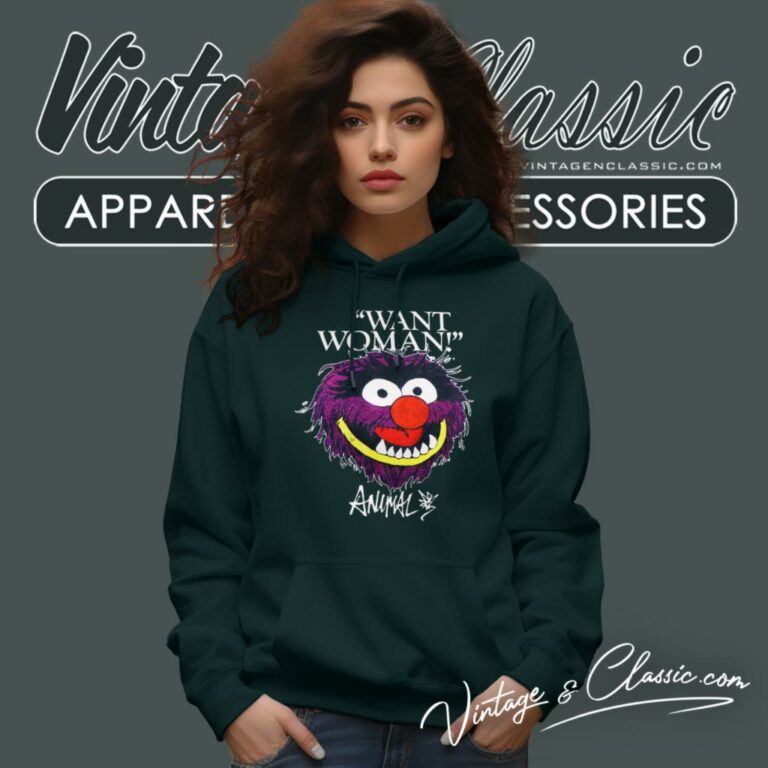 The Muppets Shirt Animal Want Woman Hoodie The Muppets Shirt Animal Want Woman Hoodie