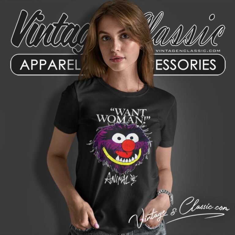 The Muppets Shirt Animal Want Woman Women T Shirt The Muppets Shirt Animal Want Woman Women T Shirt