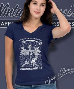The Night The Star Burns Out Cowboys Eagles V Neck TShirt
