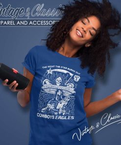 The Night The Star Burns Out Cowboys Eagles Women TShirt