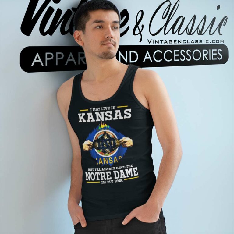 The Notre Dame Fighting Irish In My Dna 2023 Shirt I May Live In Kansas Tank Top Racerback The Notre Dame Fighting Irish In My Dna 2023 Shirt I May Live In Kansas Tank Top Racerback
