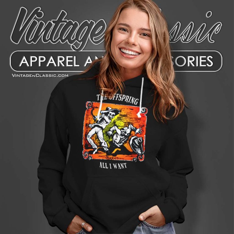 The Offspring Shirt All I Want Hoodie The Offspring Shirt All I Want Hoodie