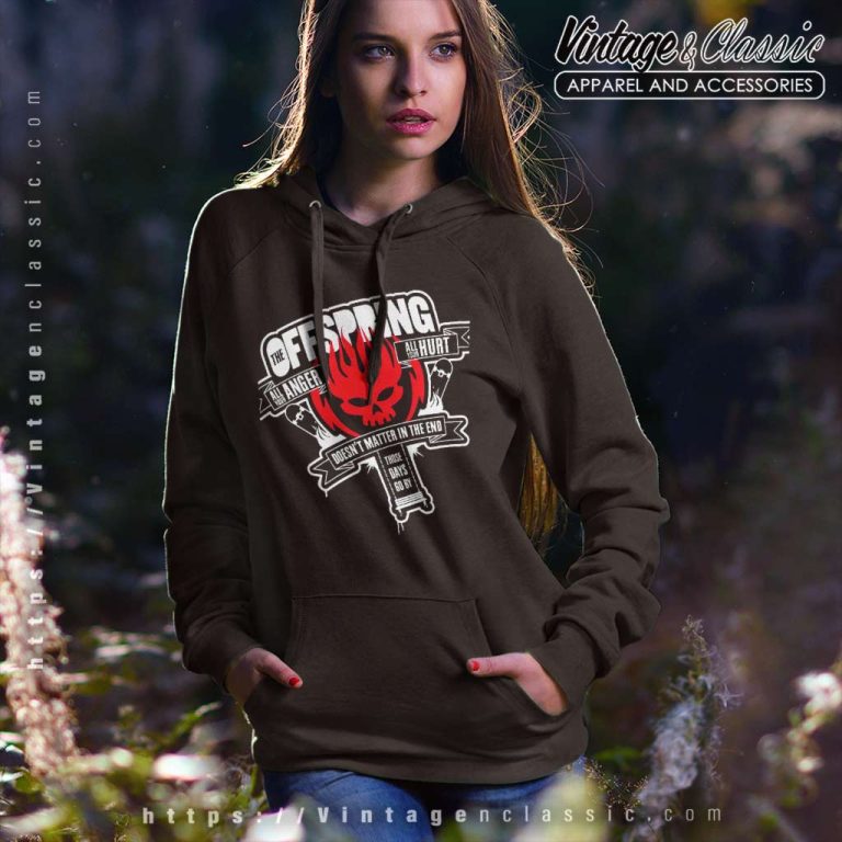 The Offspring Shirt Does Not Matter In The End Hoodie The Offspring Shirt Does Not Matter In The End Hoodie