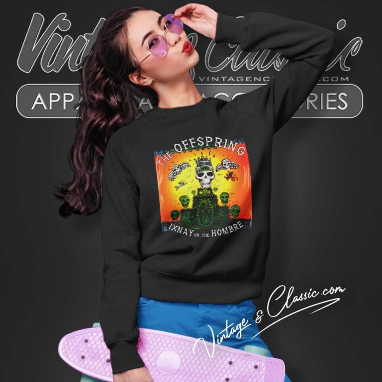 The Offspring Shirt Ixnay On The Hombre Sweatshirt The Offspring Shirt Ixnay On The Hombre Sweatshirt