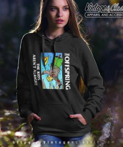 The Offspring Shirt The Kids Are Not Alright The Offspring Shirt The Kids Are Not Alright Hoodie