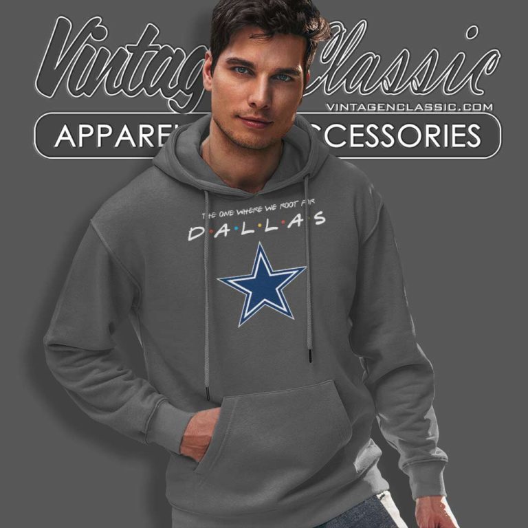 The One Where We Root For Dallas Cowboys The One Where We Root For Dallas Cowboys Hoodie The One Where We Root For Dallas Cowboys The One Where We Root For Dallas Cowboys Hoodie