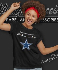 The One Where We Root For Dallas Cowboys Women TShirt