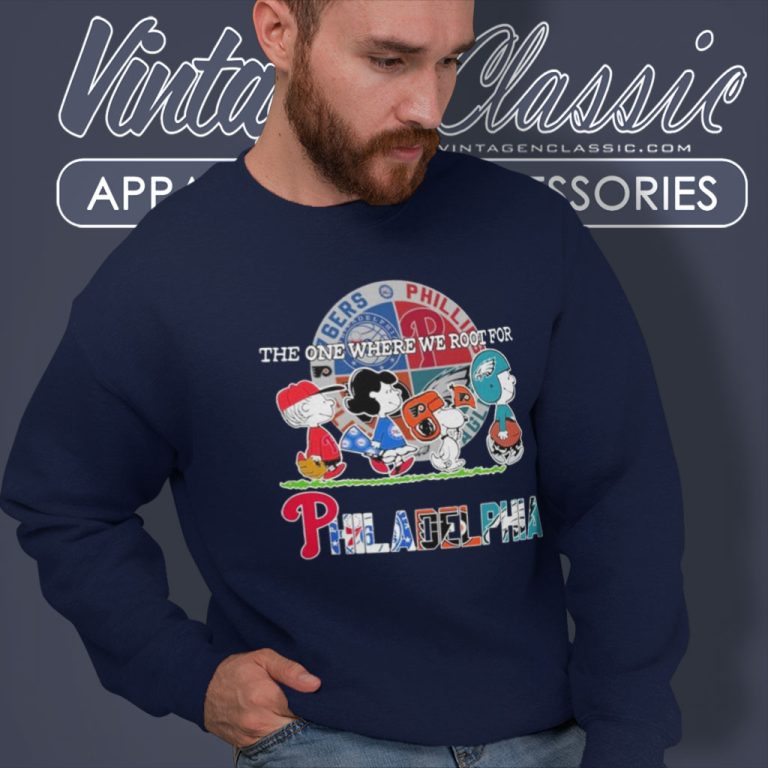 The One Where We Root For Philadelphia Phillies 76ers Eagles And Flyers Sweatshirt The One Where We Root For Philadelphia Phillies 76ers Eagles And Flyers Sweatshirt