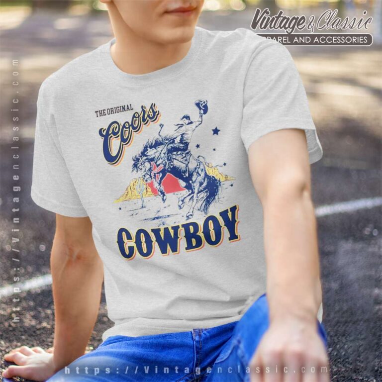 The Original Coors Rodeo Cowboy T Shirt The Original Coors Rodeo Cowboy T Shirt