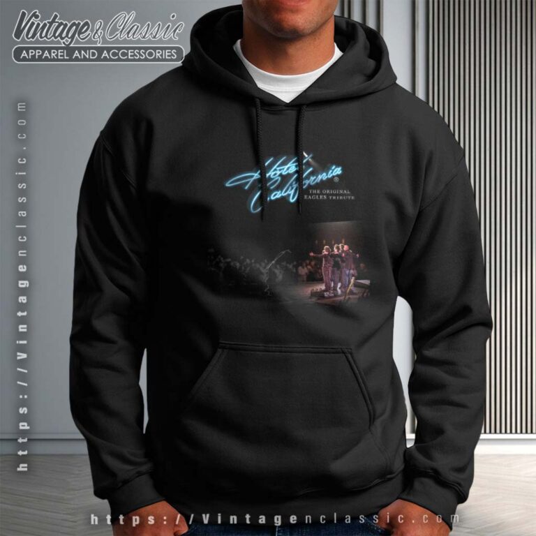 The Original Eagles Tribute Shirt Hotel California Tour Hoodie The Original Eagles Tribute Shirt Hotel California Tour Hoodie