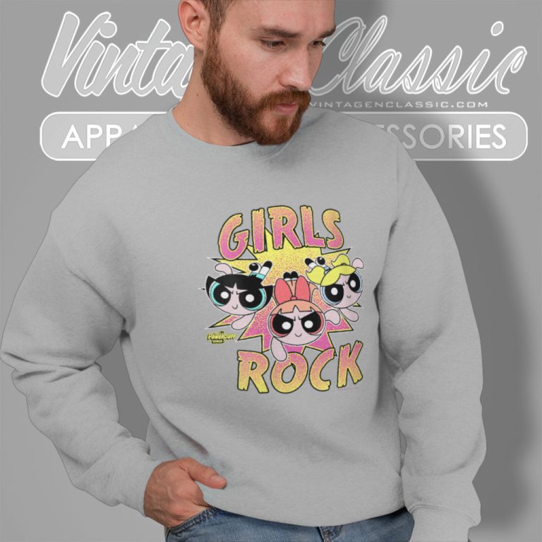 The Powerpuff Girls Shirt Girls Rock Pop Sweatshirt The Powerpuff Girls Shirt Girls Rock Pop Sweatshirt
