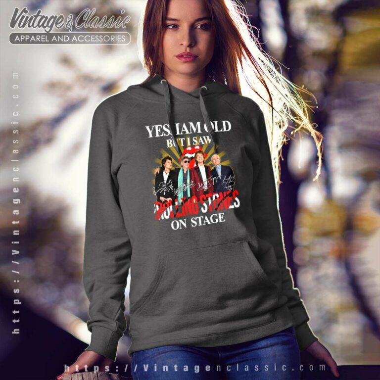 The Rolling Stones Shirt Signature I Am Old But I Saw Hoodie The Rolling Stones Shirt Signature I Am Old But I Saw Hoodie
