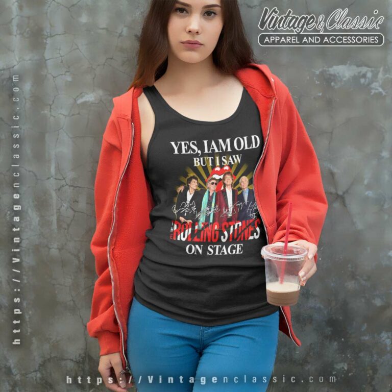 The Rolling Stones Shirt Signature I Am Old But I Saw Tank Top Racerback The Rolling Stones Shirt Signature I Am Old But I Saw Tank Top Racerback