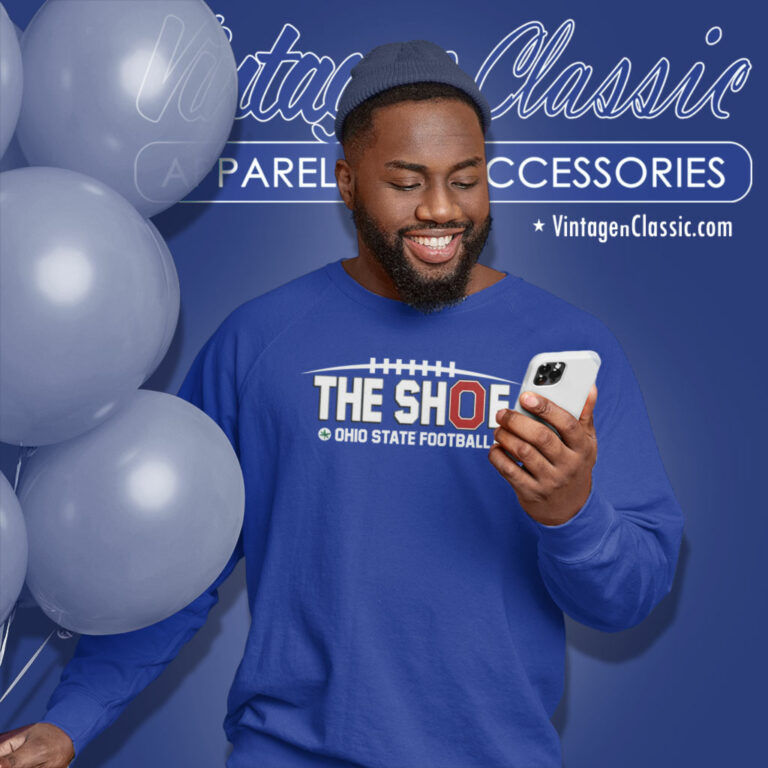 The Shoe Ohio State Football Sweatshirt The Shoe Ohio State Football Sweatshirt