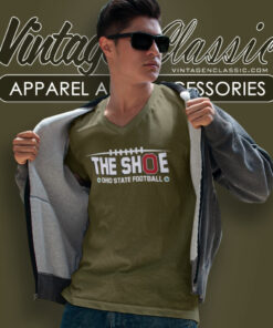 The Shoe Ohio State Football Shirt 5 The Shoe Ohio State Football V Neck TShirt