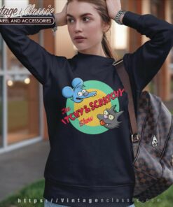 The Simpsons Itchy And Scratchy Show Shirt 4 The Simpsons Itchy And Scratchy Show Sweatshirt