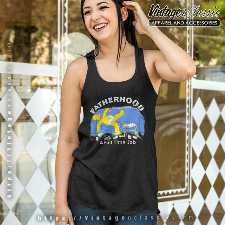 The Simpsons Shirt Homer Simpson Fatherhood A Full Time Job Tank Top Racerback 1 The Simpsons Shirt Homer Simpson Fatherhood A Full Time Job Tank Top Racerback 1