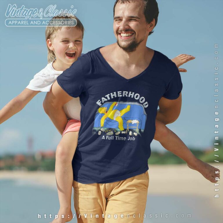 The Simpsons Shirt Homer Simpson Fatherhood A Full Time Job V Neck TShirt 1 The Simpsons Shirt Homer Simpson Fatherhood A Full Time Job V Neck TShirt 1