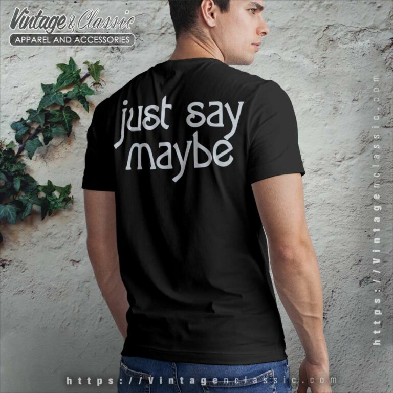The Smashing Pumpkins Just Say Maybe TShirt Back Side The Smashing Pumpkins Just Say Maybe TShirt Back Side