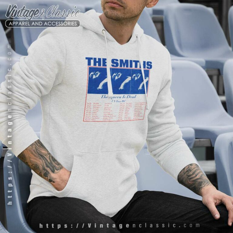 The Smiths Us Tour 86 Queen Is Dead Hoodie The Smiths Us Tour 86 Queen Is Dead Hoodie