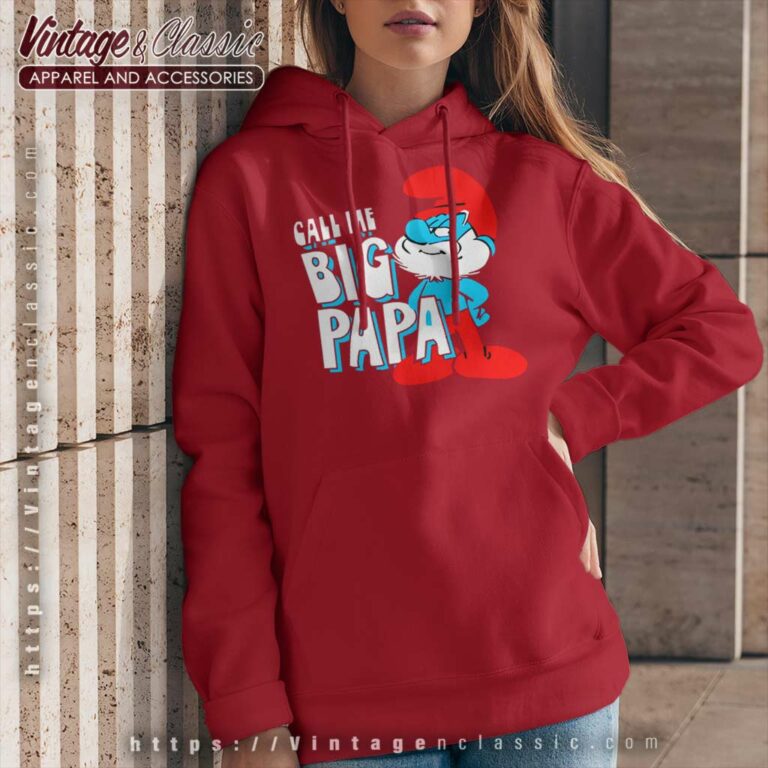 The Smurfs Call Me Big Papa Hoodie The Smurfs Call Me Big Papa Hoodie