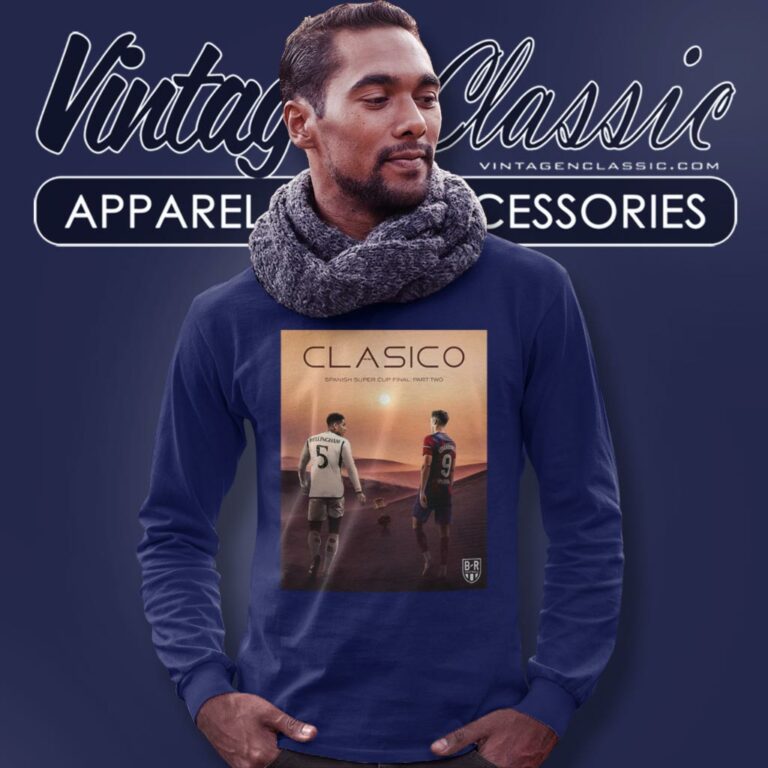 The Spanish Super Cup Final Part Two 2024 Clasico Real Madrid Vs Barcelona Long Sleeve Tee The Spanish Super Cup Final Part Two 2024 Clasico Real Madrid Vs Barcelona Long Sleeve Tee