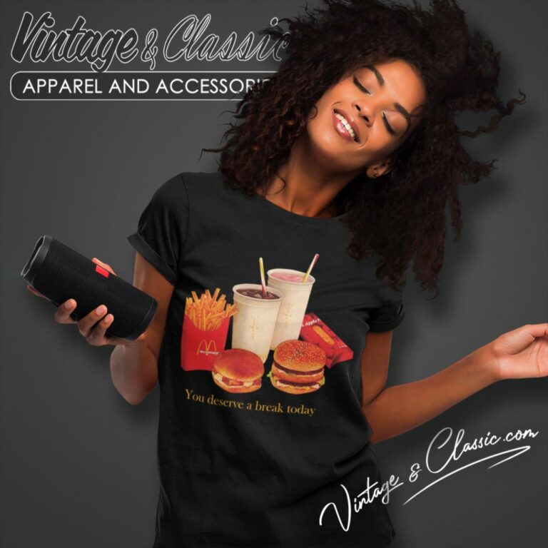 The Travis Scott X Mcdonalds Deserve A Break Women T Shirt The Travis Scott X Mcdonalds Deserve A Break Women T Shirt