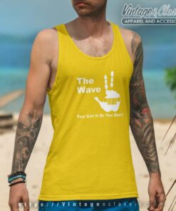 The Wave You Get It Or You Dont John Fetterman Shirt 4 The Wave You Get It Or You Dont John Fetterman Tank Top Racerback