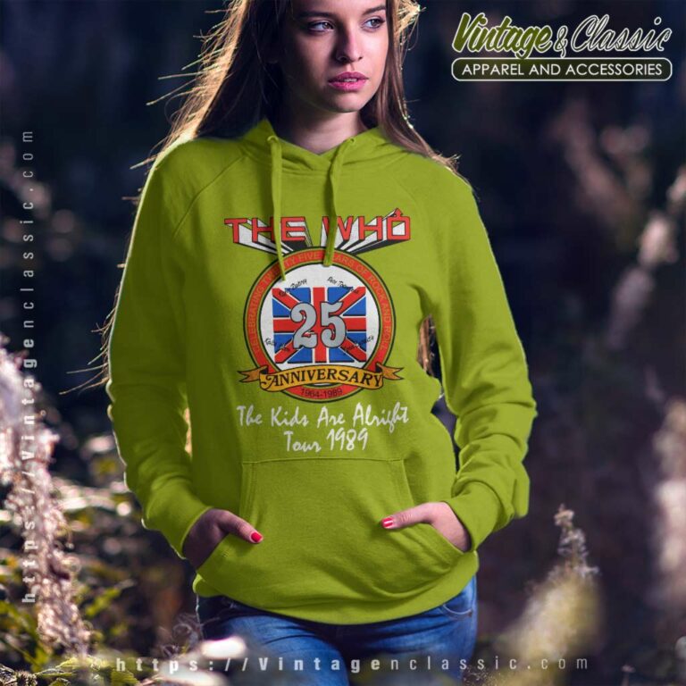 The Who Shirt The Are Alright 25th Anniversary Hoodie The Who Shirt The Are Alright 25th Anniversary Hoodie