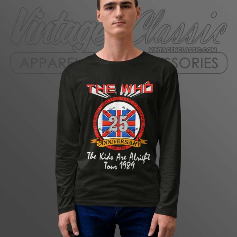 The Who Shirt The Are Alright 25th Anniversary Long Sleeve Tee The Who Shirt The Are Alright 25th Anniversary Long Sleeve Tee