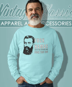 Theodor Herzl Fuck Hamas And If You Support Them Fuck You Too Long Sleeve Tee